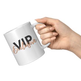 Coffee Cup, Decorative Ceramic Mug 11oz, Vip Exclusive Print