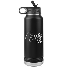 32oz Water Bottle Insulated, Mom Graphic (Color: Black)